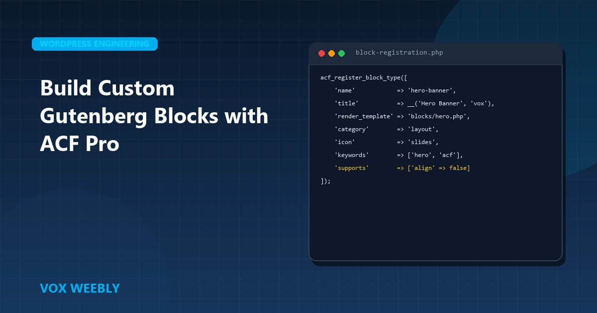 How to Build Custom Gutenberg Blocks with ACF Pro: Modern PHP Developer Guide