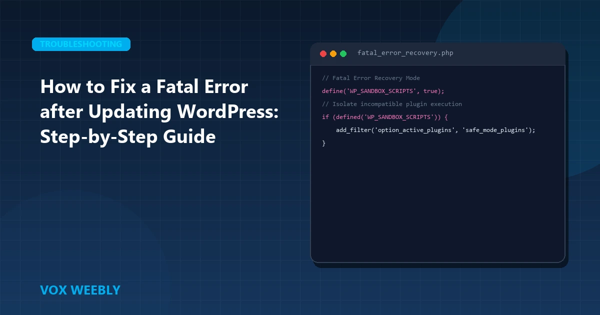 How to Fix a Fatal Error after Updating WordPress: Step-by-Step Guide